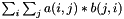 $ \sum_i\sum_j a(i,j)*b(j,i) $