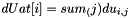 $dUat[i] = sum_(j) du_{i,j}$