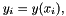 $ y_i = y(x_i), $