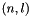 $ (n,l) $