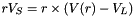 $r V_{S} = r \times (V(r)-V_{L})$